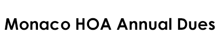 Monaco HOA Annual Dues